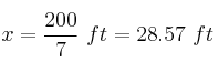 x = \frac{200}{7}\ ft = 28.57\ ft
