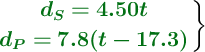 \left {\color[RGB]{2,112,20}{\bm{d_S = 4.50t}}} \atop {\color[RGB]{2,112,20}{\bm{d_P = 7.8(t - 17.3)}}} \right \}