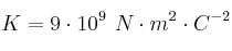 K = 9\cdot 10^9\ N\cdot m^2\cdot C^{-2}