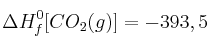 \Delta H^0_f[CO_2(g)] = -393,5