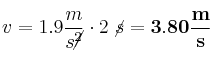 v = 1.9\frac{m}{s\cancel{^2}}\cdot 2\ \cancel{s} = \bf 3.80\frac{m}{s}