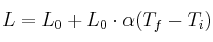 L = L_0 + L_0\cdot \alpha (T_f - T_i)