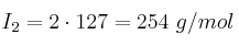 I_2 = 2\cdot 127 = 254\ g/mol