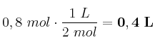0,8\ mol\cdot \frac{1\ L}{2\ mol} = \bf 0,4\ L
