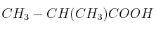 CH_3-CH(CH_3)COOH