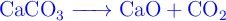 \color{blue}{\ce{CaCO3 -> CaO + CO2}}