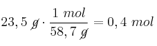 23,5\ \cancel{g}\cdot \frac{1\ mol}{58,7\ \cancel{g}} = 0,4\ mol