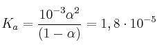 K_a = \frac{10^{-3}\alpha^2}{(1-\alpha)} = 1,8\cdot 10^{-5}