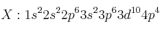 X: 1s^22s^22p^63s^23p^63d^{10}4p^4
