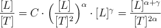 \frac{[L]}{[T]} = C\cdot \Big(\frac{[L]}{[T]^2}\Big)^{\alpha}\cdot [L]^{\gamma} = \frac{[L]^{\alpha + \gamma}}{[T]^{2\alpha}}