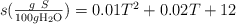 s(\textstyle{g\ S\over 100 g \ce{H_2O}}) = 0.01T^2 + 0.02T + 12