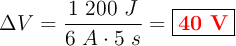 \Delta V = \frac{1\ 200\ J}{6\ A\cdot 5\ s} = \fbox{\color{red}{\bf 40\ V}}