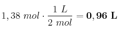 1,38\ mol\cdot \frac{1\ L}{2\ mol} = \bf 0,96\ L