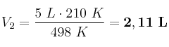 V_2 = \frac{5\ L\cdot 210\ K}{498\ K} = \bf 2,11\ L
