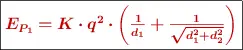 \fbox{\color[RGB]{192,0,0}{\bm{E_{P_1} = K\cdot q^2\cdot \left(\frac{1}{d_1} + \frac{1}{\sqrt{d_1^2 + d_2^2}}\right)}}}