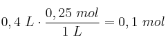 0,4\ L\cdot \frac{0,25\ mol}{1\ L} = 0,1\ mol