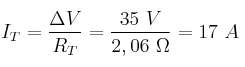 I_T = \frac{\Delta V}{R_T} = \frac{35\ V}{2,06\ \Omega} = 17\ A
