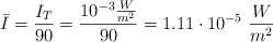 \bar I = \frac{I_T}{90}  = \frac{10^{-3}\frac{W}{m^2}}{90} = 1.11\cdot 10^{-5}\ \frac{W}{m^2}