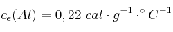 c_e(Al) = 0,22\ cal\cdot g^{-1}\cdot ^\circ C^{-1}