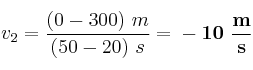 v_2 = \frac{(0 - 300)\ m}{(50 - 20)\ s} = \bf -10\ \frac{m}{s}