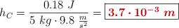 h_C = \frac{0.18\ J}{5\ kg\cdot 9.8\ \frac{m}{s^2}} = \fbox{\color[RGB]{192,0,0}{\bm{3.7\cdot 10^{-3}\ m}}}