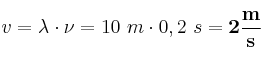 v = \lambda \cdot \nu = 10\ m\cdot 0,2\ s = \bf 2\frac{m}{s}