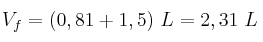 V_f = (0,81 + 1,5)\ L = 2,31\ L