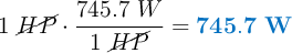 1\ \cancel{HP}\cdot \frac{745.7\ W}{1\ \cancel{HP}} = \color[RGB]{0,112,192}{\bf 745.7\ W}