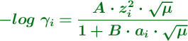 \color[RGB]{2,112,20}{\bm{-log\ \gamma_i = \frac{A\cdot z_i^2\cdot \sqrt{\mu}}{1 + B\cdot a_i\cdot \sqrt{\mu}}}}