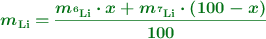 \color[RGB]{2,112,20}{\bm{m_{\ce{Li}} = \frac{m_{\ce{^6Li}}\cdot x + m_{\ce{^7Li}}\cdot (100 - x)}{100}}}