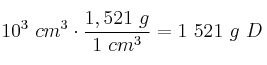 10^3\ cm^3\cdot \frac{1,521\ g}{1\ cm^3} = 1\ 521\ g\ D