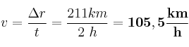 v = \frac{\Delta r}{t} = \frac{211 km}{2\ h} = \bf 105,5\frac{km}{h}