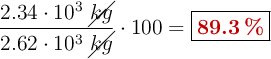 \frac{2.34\cdot 10^3\ \cancel{kg}}{2.62\cdot 10^3\ \cancel{kg}}\cdot 100 = \fbox{\color[RGB]{192,0,0}{\bf 89.3\ \%}}