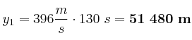 y_1 = 396\frac{m}{s}\cdot 130\ s = \bf 51\ 480\ m