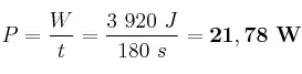 P = \frac{W}{t} = \frac{3\ 920\ J}{180\ s} = \bf 21,78\ W