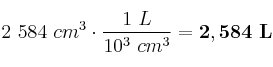 2\ 584\ cm^3\cdot \frac{1\ L}{10^3\ cm^3} = \bf 2,584\ L
