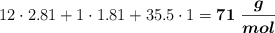 12\cdot 2.81 + 1\cdot 1.81 + 35.5\cdot 1 = \bm{71\ \frac{g}{mol}}}