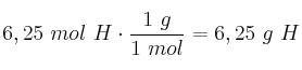 6,25\ mol\ H\cdot \frac{1\ g}{1\ mol} = 6,25\ g\ H