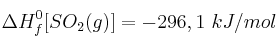 \Delta H_f^0[SO_2(g)] = -296,1\ kJ/mol