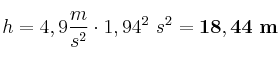 h = 4,9\frac{m}{s^2}\cdot 1,94^2\ s^2 = \bf 18,44\ m