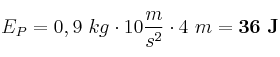 E_P = 0,9\ kg\cdot 10\frac{m}{s^2}\cdot 4\ m = \bf 36\ J