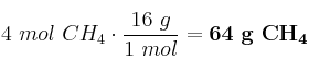 4\ mol\ CH_4\cdot \frac{16\ g}{1\ mol} = \bf 64\ g\ CH_4