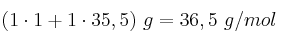 (1\cdot 1 + 1\cdot 35,5)\ g = 36,5\ g/mol