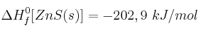 \Delta H_f^0[ZnS(s)] = -202,9\ kJ/mol