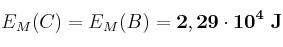 E_M(C) = E_M(B) = \bf 2,29\cdot 10^4\ J