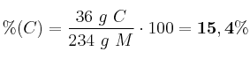 \%(C) = \frac{36\ g\ C}{234\ g\ M}\cdot 100 = \bf 15,4\%