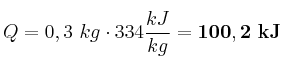 Q = 0,3\ kg\cdot 334\frac{kJ}{kg} = \bf 100,2\ kJ