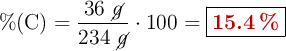 \%(\ce{C}) = \frac{36\ \cancel{g}}{234\ \cancel{g}}\cdot 100 = \fbox{\color[RGB]{192,0,0}{\bf 15.4\ \%}}