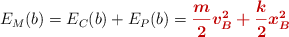 E_M(b) = E_C(b) + E_P(b) = \color[RGB]{192,0,0}{\bm{\frac{m}{2}v_B^2 + \frac{k}{2}x_B^2}}