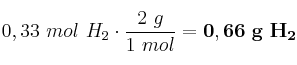 0,33\ mol\ H_2\cdot \frac{2\ g}{1\ mol} = \bf 0,66\ g\ H_2